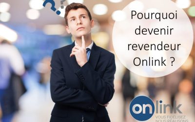 N’attendez plus, devenez revendeur Onlink !
