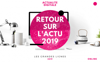 Récapitulatif de l&rsquo;année 2019 dans le monde digital